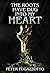 The Roots Have Dug Into My Heart by Peter Fugazzotto The Roots Have Dug Into My Heart by Peter Fugazzotto