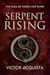 Serpent Rising by Victor Acquista