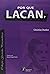 Por Que Lacan? - Colecao Gr...