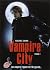 Bienvenue en enfer (Vampire City, #1)