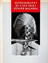 Autobiography of a Sex Thief by Gerard Malanga