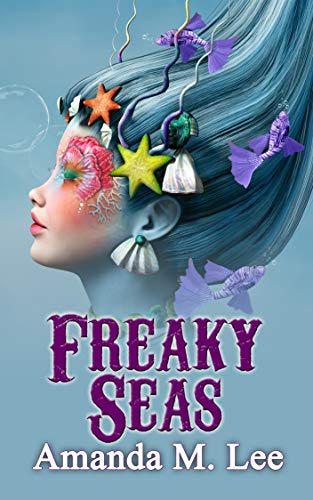 Freaky Seas (Mystic Caravan, #10)