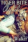 Tiger Bite Anthology