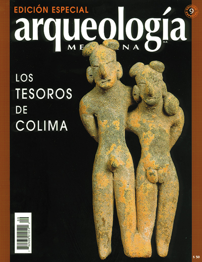 Los tesoros de Colima (Especial Arqueología Mexicana n. 9)