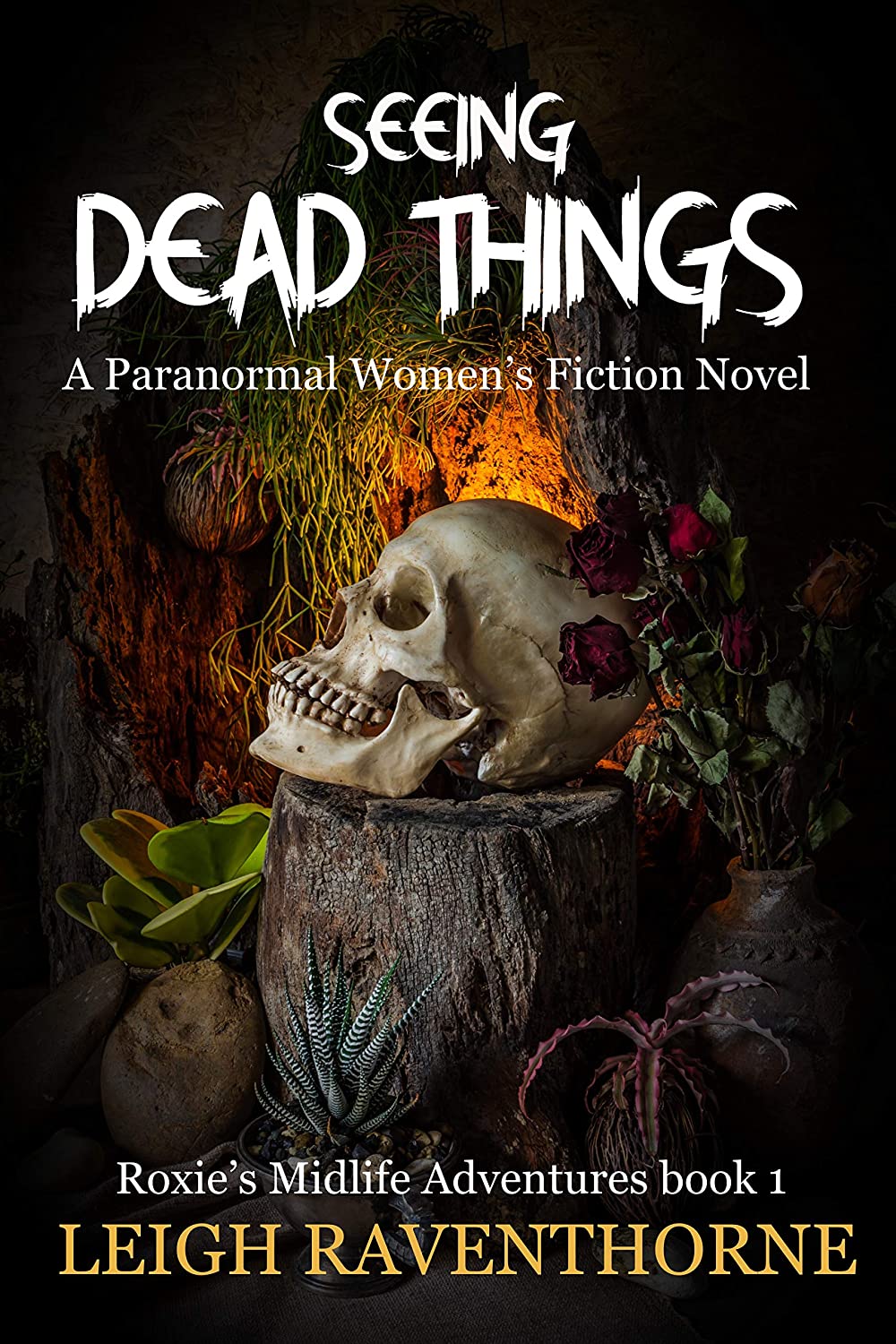 Seeing Dead Things (Roxie’s Midlife Adventures, #1)