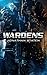Wardens (Books 1 and 2: Com...