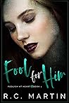 Fool for Him (Foolish at Heart, #1)