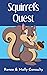 Squirrel's Quest (Chirpy Chapters, #3)
