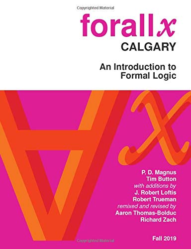 forall x: Calgary: An Introduction to Formal Logic (Paperback)