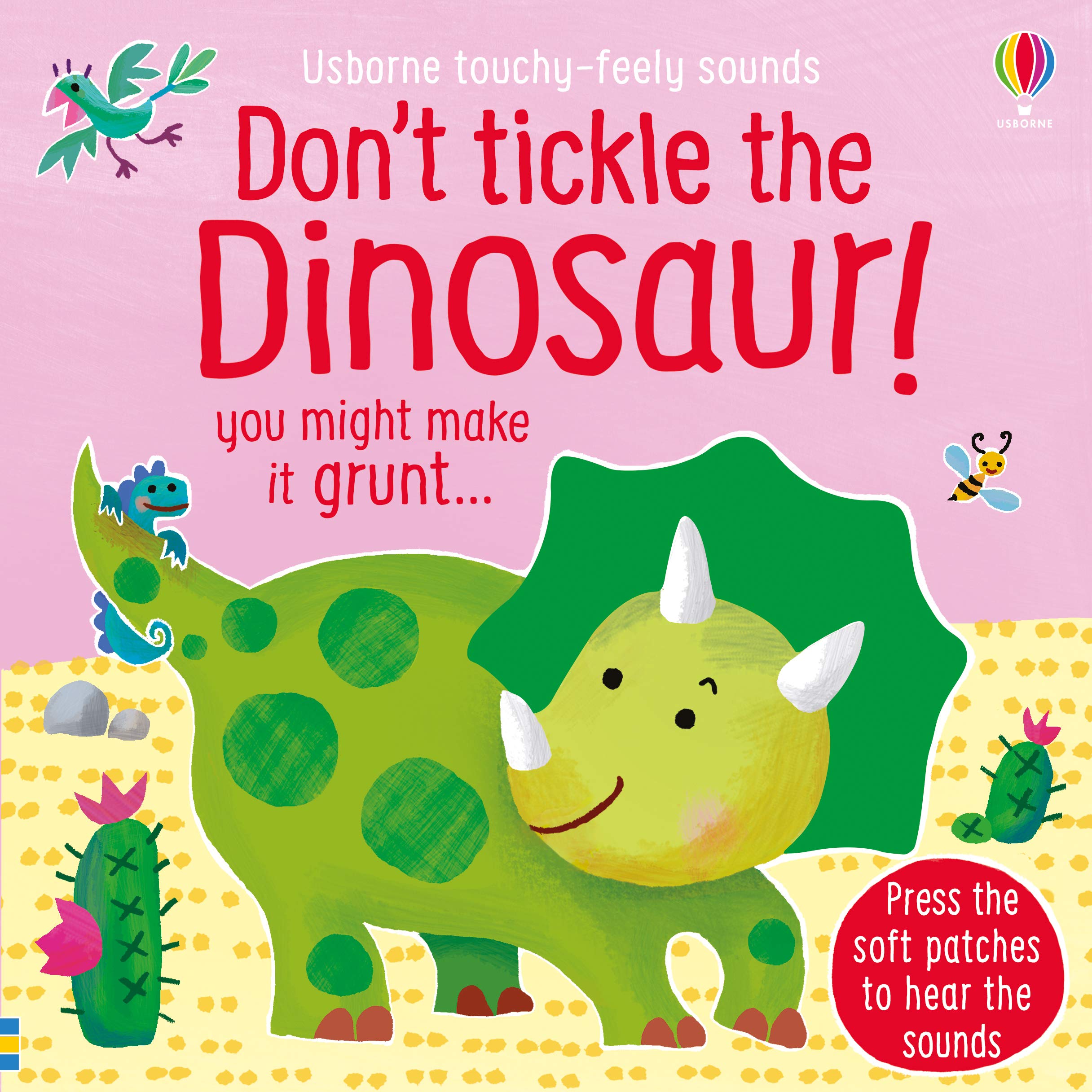 Don't Tickle the Dinosaur! (Touchy-Feely Sound Books / Don't Tickle)