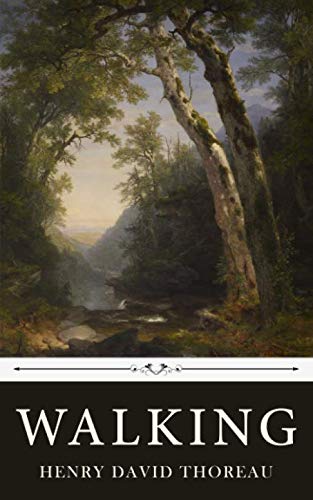 Walking by Henry David Thoreau