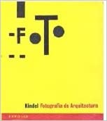 Kindel - fotografia de la arquitectura (Paperback)