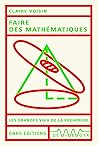 Faire des mathématiques by Claire Voisin Faire des mathématiques by Claire Voisin