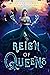 Reign of Queens