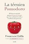 Book cover for La técnica Pomodoro®: El famoso método para gestionar el tiempo que ha cambiado la vida a 2 millones de personas