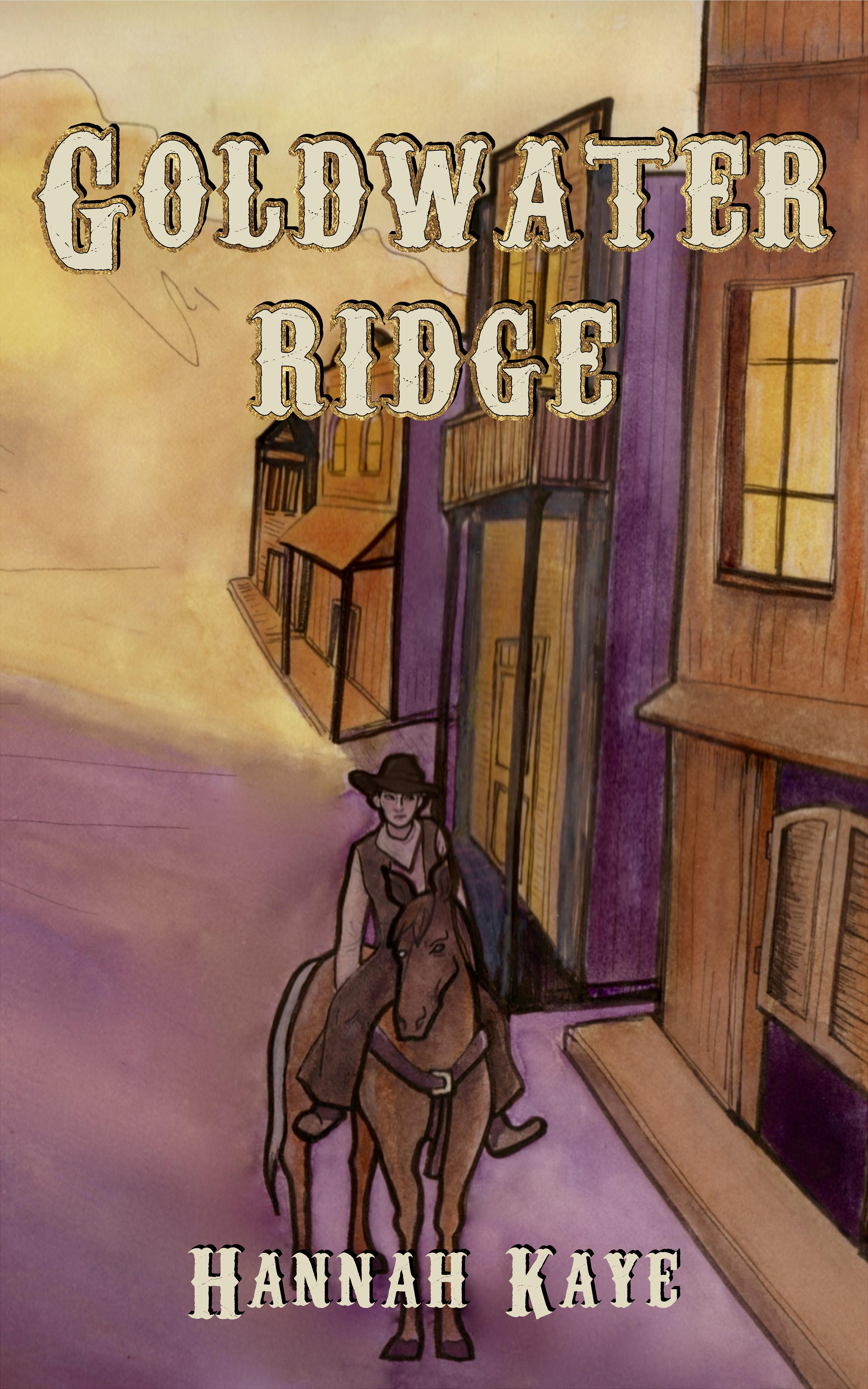 Goldwater Ridge (The Sadie and Clyde Adventures, #1)