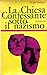 La chiesa confessante sotto il nazismo by Sergio Bologna