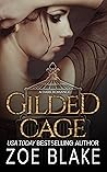 Gilded Cage by Zoe Blake