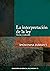 La interpretación de la ley: Teoría y métodos (Colección Lo Esencial del Derecho nº 30) (Spanish Edition)