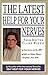 The Latest Help for Your Nerves