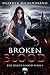 Broken Blood (Dirty Blood #5)
