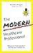 The Modern Healthcare Professional: 8 hours a week to a more fulfilled and flexible life