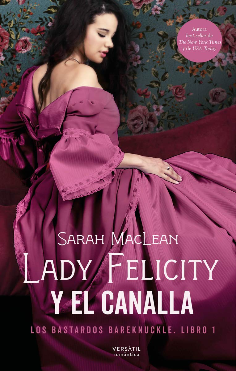 Portada de Lady Felicity y el canalla, de Sarah MacLean