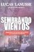 SEMBRANDO VIENTOS by Lucas Lanusse
