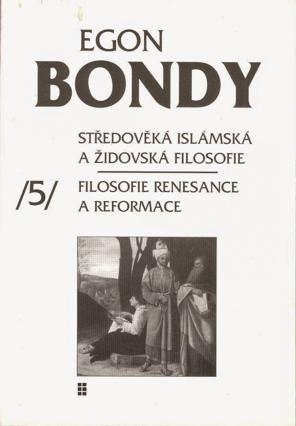 Středověká islámská a židovská filosofie / Filosofie renesance a reformace