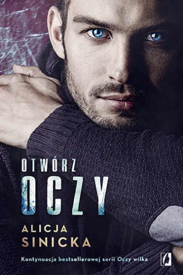 Otwórz oczy (Oczy wilka, #3)