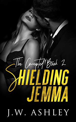 Shielding Jemma (Corrupted, #2)