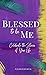 Blessed to be Me - Celebrat...