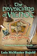 The Physicians of Vilnoc (Penric and Desdemona, #8)