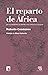 El reparto de África: de la Conferencia de Berlín a los conflictos actuales