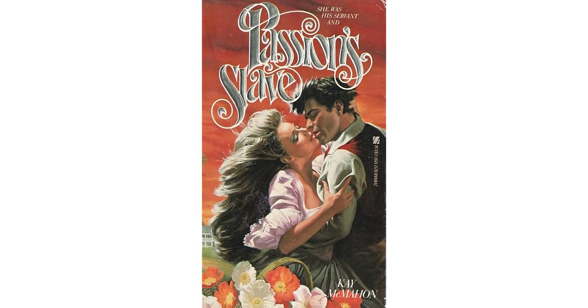 Passion's Slave by Kay McMahon