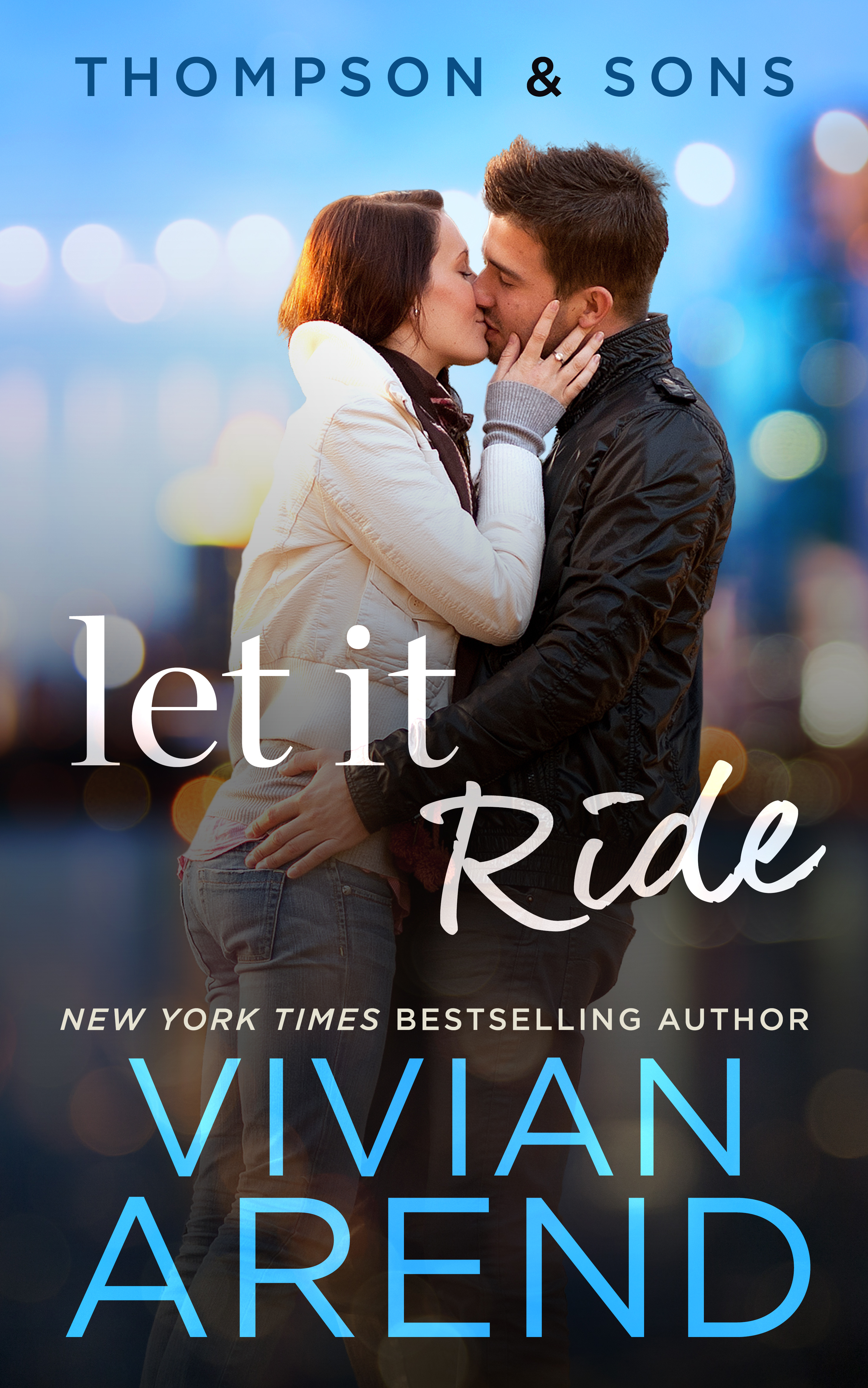 Let It Ride (Thompson & Sons, #4; Rocky Mountain House, #12)