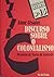 Discurso Sobre o Colonialismo by Aimé Césaire Discurso Sobre o Colonialismo by Aimé Césaire