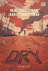 Kering - Dry by Neal Shusterman