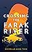 Crossing the Farak River