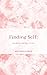 Finding Self: The Journey t...