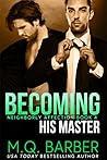 Becoming His Master (Neighborly Affection, #4)
