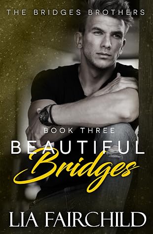Beautiful Bridges (Bridges Brothers #3)