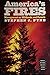 America's Fires: Management on Wildlands and Forests (Forest History Society Issues Series)