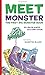 Meet Monster: The First Big...