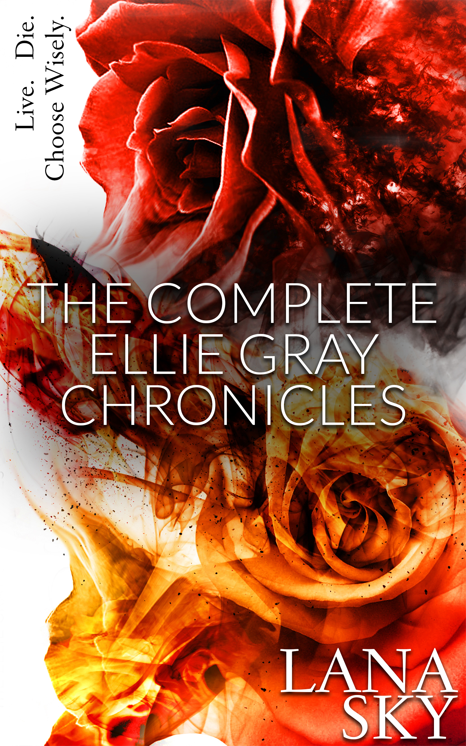 The Complete Ellie Gray Chronicles: Drain Me & Chain Me (The Ellie Gray Chronicles)
