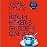 The Hitchhiker's Guide to the Galaxy by Douglas Adams