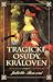Tragické osudy královen