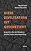 Diese Zivilisation ist gescheitert: Gespräche über die Klimakrise. (German Edition)