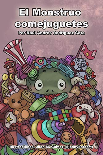 El Monstruo Comejuguetes (Kindle Edition)