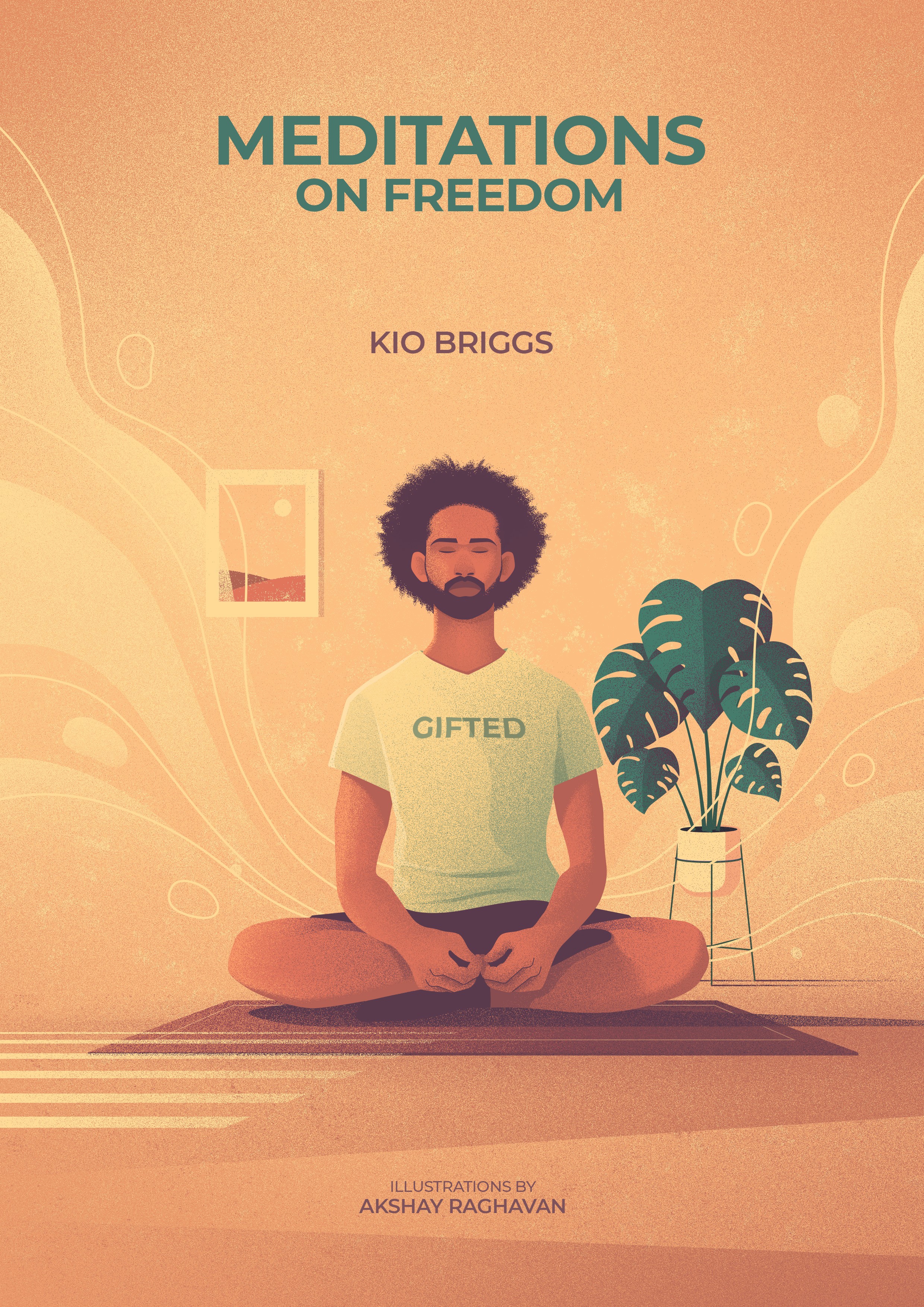 Meditations: On Freedom